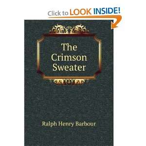  The Crimson Sweater Ralph Henry Barbour Books
