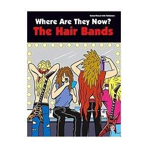 Where Are They Now? The Hair Bands Musical Instruments