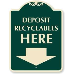  Deposit Recyclables Here (with Down Arrow) Designer Signs 