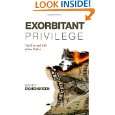 Exorbitant Privilege by Barry J. Eichengreen ( Hardcover   2011)