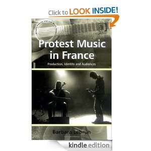 Protest Music in France (Ashgate Popular and Folk Music Series 