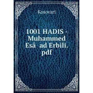  1001 HADIS   Muhammed EsÃ¢Â?ÂTMad Erbili.pdf Kosovari 