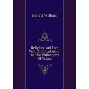  Religion And Free Will A Contribution To The Philosophy 
