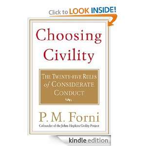 Choosing Civility The Twenty five Rules of Considerate Conduct P.M 