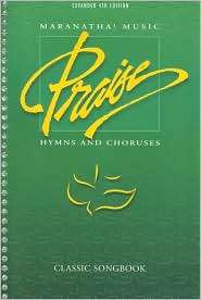 Maranatha Music Praise Hymns and Choruses Classic Songbook 