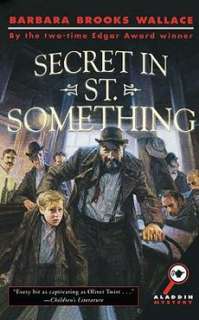 Secret in St. Something NEW by Barbara Brooks Wallace  