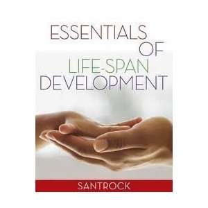  Essentials of Life Span Development 1st (first) edition 