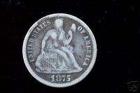 COINS 1875 SEATED LIBERTY DIME FINE  