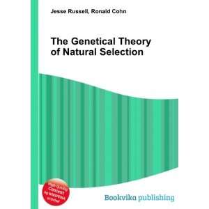 The Genetical Theory of Natural Selection Ronald Cohn 