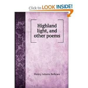    Highland light, and other poems Henry Adams Bellows Books