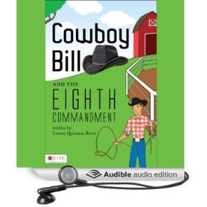 Cowboy Bill and the Eighth Commandment [Unabridged] [Audible Audio 