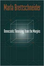 Democratic Theorizing from the Margins, (1566399211), Marla 