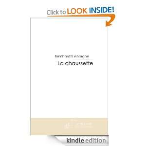 La chaussette (French Edition) Bernhardt Leborgne  Kindle 