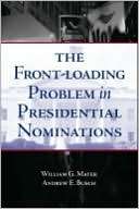   by William G. Mayer, Brookings Institution Press  Hardcover
