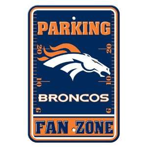   Broncos NFL Plastic Parking Sign (Fan Zone) (12 x 18) 
