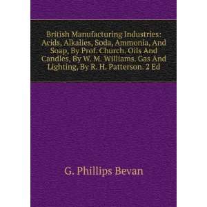   Gas And Lighting, By R. H. Patterson. 2 Ed G. Phillips Bevan Books