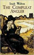 The Compleat Angler Or, the Contemplative Mans Recreation