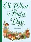Oh, What a Busy Day, Author by Gyo Fujikawa