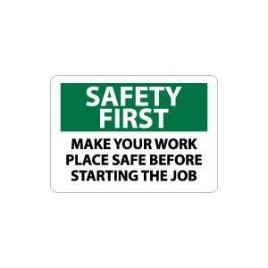   Work Place Safe Before Starting The Job Safety Sign