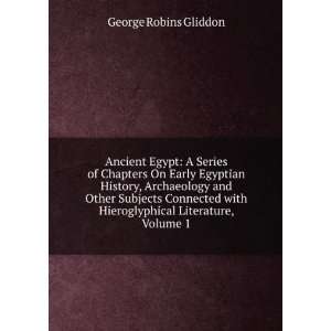  Ancient Egypt A Series of Chapters On Early Egyptian 