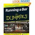 Running a Bar For Dummies by Ray Foley and Heather Dismore 