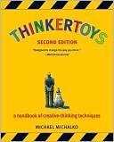 Thinkertoys A Handbook of Michael Michalko