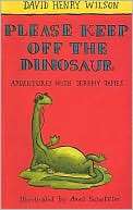 Please Keep off the Dinosaur Adventures with Jeremy James