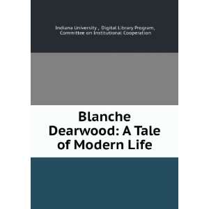  Blanche Dearwood A Tale of Modern Life Digital Library 