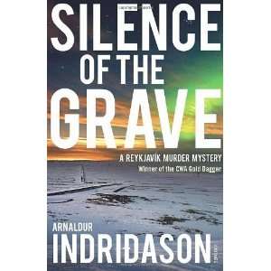  Silence of the Grave A Reykjavik Murder Mystery 
