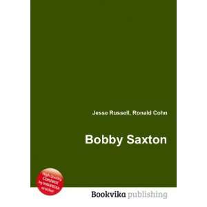  Bobby Saxton Ronald Cohn Jesse Russell Books