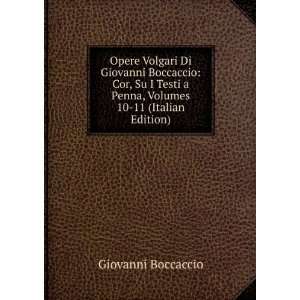   Penna, Volumes 10 11 (Italian Edition) Giovanni Boccaccio Books
