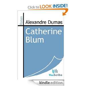 Catherine Blum (French Edition) Alexandre Dumas  Kindle 