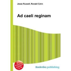  Ad caeli reginam Ronald Cohn Jesse Russell Books