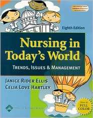Nursing in Todays World, (0781741084), Janice Rider Ellis, Textbooks 