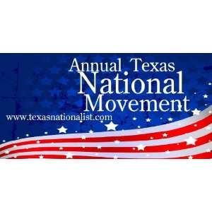    3x6 Vinyl Banner   Annual Texas National Movement 