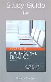 Study Guide for Prinicples of Managerial Finance, (0132555689 