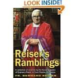 Reisers Ramblings A Collection of Columns By the Founding Pastor of 