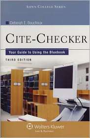 Cite Checker Your Guide to Using the Bluebook, Third Edition 