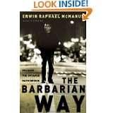 The Barbarian Way Unleash the Untamed Faith Within by Erwin Raphael 