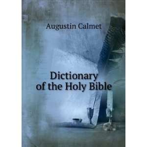  Dictionary of the Holy Bible Augustin Calmet Books