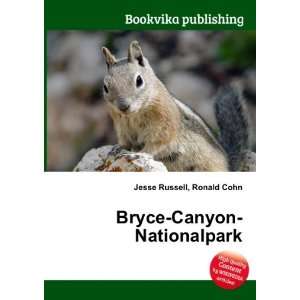    Bryce Canyon Nationalpark Ronald Cohn Jesse Russell Books