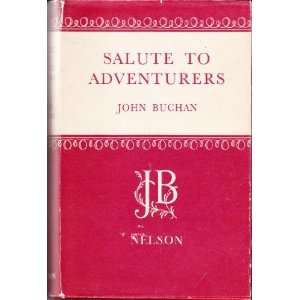 Salute to Adventurers John Buchan Books