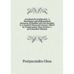  prajÃ±pramit. A theological and philosophical discourse of Buddha 