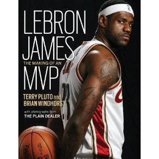   The Making of an MVP by Terry Pluto and Brian Windhorst (Nov 30, 2009