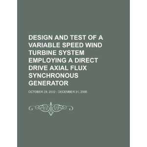  Design and test of a variable speed wind turbine system 