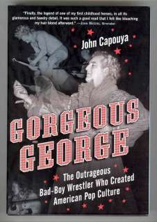 Gorgeous George Book Wrestler Biography Capouya Bad Boy  