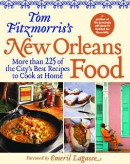   Orleans Food More Than 225 of the Citys Best Recipes to Cook at Home