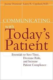 Communicating with Todays Patient Essentials to Save Time, Decrease 