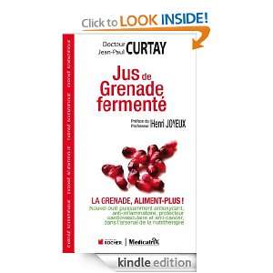 Jus de Grenade Fermenté (EQUILIBRE) (French Edition) Docteur Jean 