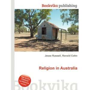  Religion in Australia Ronald Cohn Jesse Russell Books